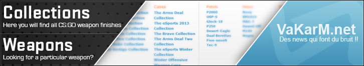 Consultez la bibliothèque de toutes les skins CSGO http://www.vakarm.net/news/read/Bibliotheque-de-skins-sur-VaKarM/5368